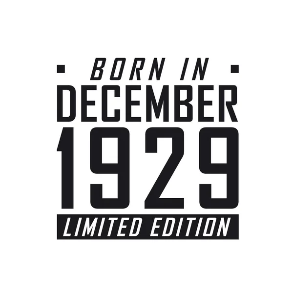 Народився Грудні 1929 Року Limited Edition Святкування Дня Народження Грудні — стоковий вектор