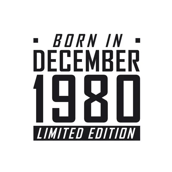 Родился Декабре 1980 Года Limited Edition Празднование Дня Рождения Тех — стоковый вектор