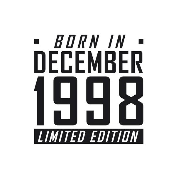 Γεννήθηκε Τον Δεκέμβριο 1998 Στην Limited Edition Εορτασμός Γενεθλίων Για — Διανυσματικό Αρχείο