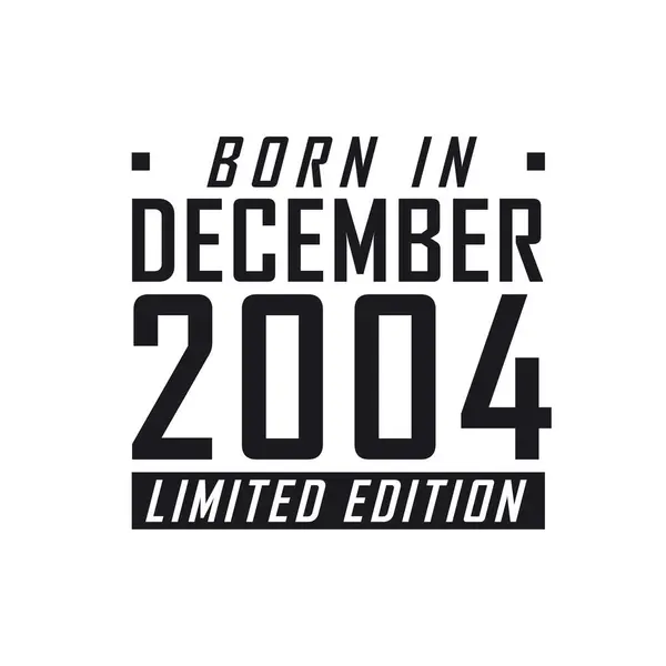 2004年12月限定発売 2004年12月生まれの人の誕生日のお祝い — ストックベクタ