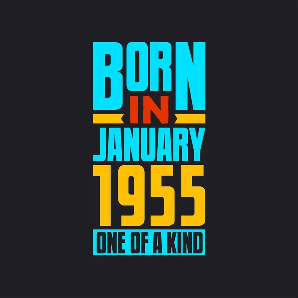 Ocak 1955 Doğumlu Türünün Tek Örneği Gururlu 1955 Doğum Günü — Stok Vektör