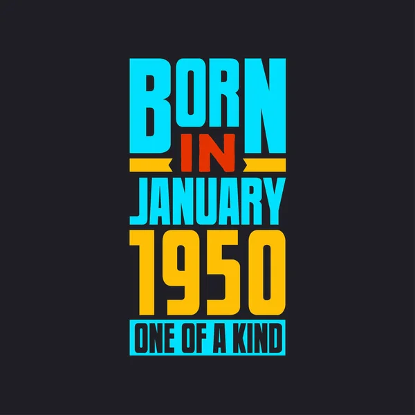 Född Januari 1950 One Kind Stolt 1950 Födelsedagspresent — Stock vektor