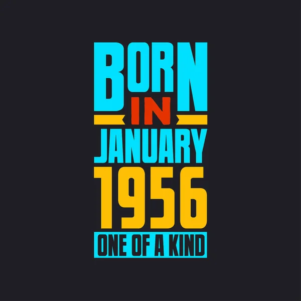 Ocak 1956 Doğumlu Türünün Tek Örneği Gururlu 1956 Doğum Günü — Stok Vektör
