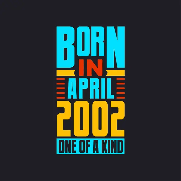 Γεννήθηκε Τον Απρίλιο Του 2002 Μοναδικό Στο Είδος Του Περήφανος — Διανυσματικό Αρχείο
