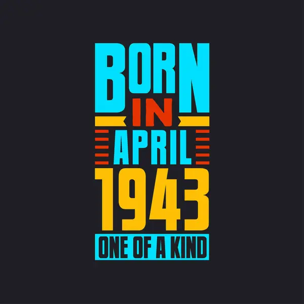 Born April 1943 One Kind Proud 1943 Birthday Gift — Stock Vector