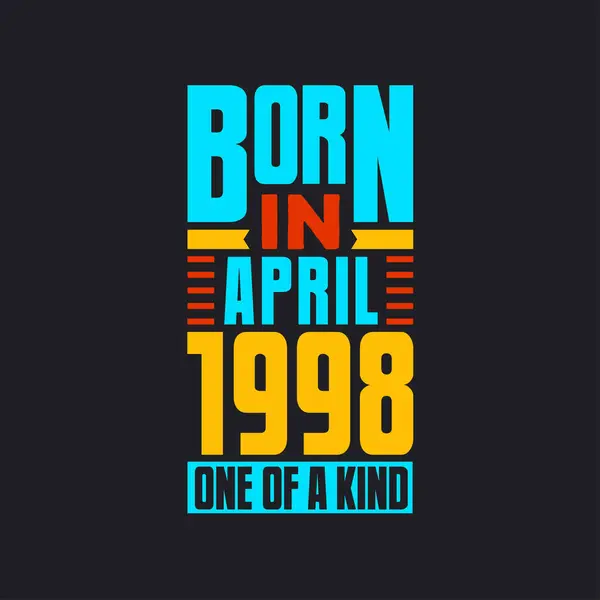 Geboren April 1998 Uniek Trots Verjaardagscadeau 1998 — Stockvector
