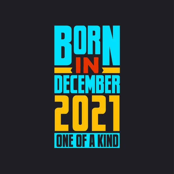 Geboren December 2021 Uniek Trots 2021 Verjaardagscadeau — Stockvector