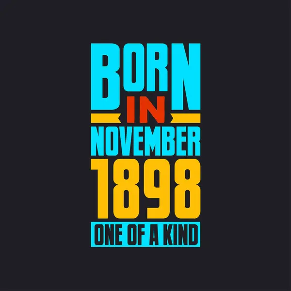 Born November 1898 One Kind Proud 1898 Birthday Gift — Stock Vector