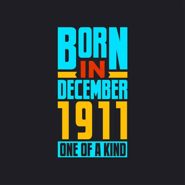Γεννήθηκε Τον Δεκέμβριο Του 1911 Μοναδικό Στο Είδος Του Περήφανος — Διανυσματικό Αρχείο