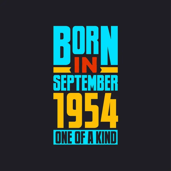 Geboren September 1954 Uniek Trots 1954 Verjaardagscadeau — Stockvector