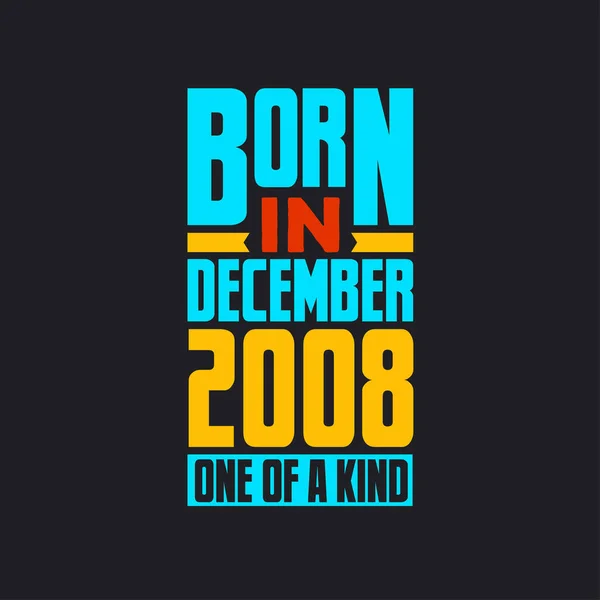 Aralık 2008 Doğmuş Türünün Tek Örneği Gururlu 2008 Doğum Günü — Stok Vektör