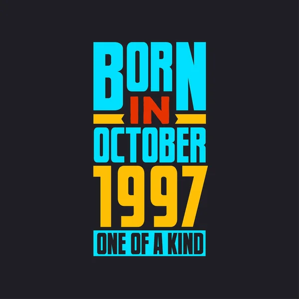 Geboren Oktober 1997 Uniek Trots Verjaardagscadeau 1997 — Stockvector