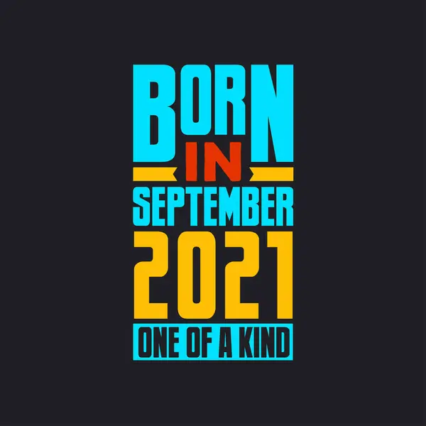 Geboren September 2021 Uniek Trots 2021 Verjaardagscadeau — Stockvector