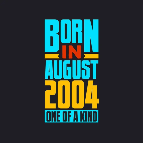 Γεννήθηκε Τον Αύγουστο Του 2004 Μοναδικό Στο Είδος Του Περήφανος — Διανυσματικό Αρχείο