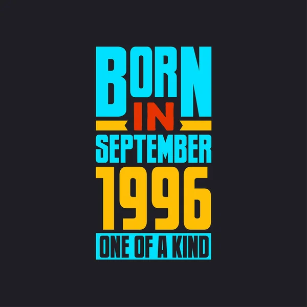 Geboren September 1996 Uniek Trots 1996 Verjaardagscadeau — Stockvector