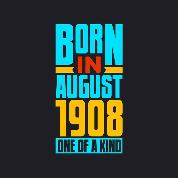 Родился Августе 1908 Года Единственный Своем Роде Гордый Подарок День — стоковый вектор