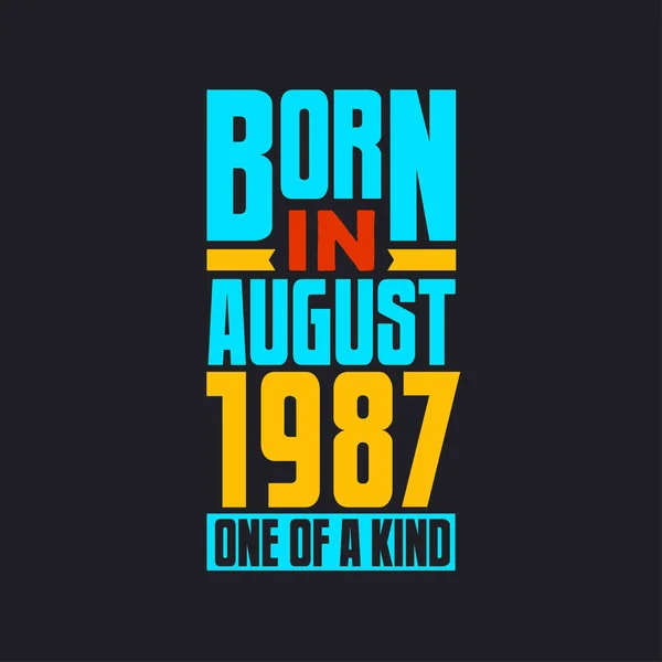 Γεννήθηκε Τον Αύγουστο Του 1987 Μοναδικό Στο Είδος Του Περήφανο — Διανυσματικό Αρχείο