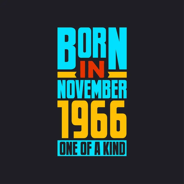 Born November 1966 One Kind Proud 1966 Birthday Gift — Stock Vector