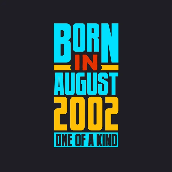 Γεννήθηκε Τον Αύγουστο Του 2002 Μοναδικό Στο Είδος Του Περήφανος — Διανυσματικό Αρχείο