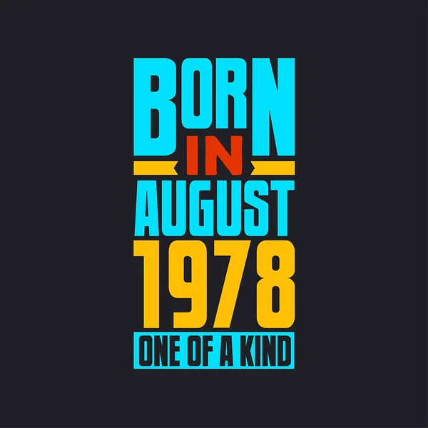 Γεννήθηκε Τον Αύγουστο Του 1978 Μοναδικό Στο Είδος Του Περήφανο — Διανυσματικό Αρχείο