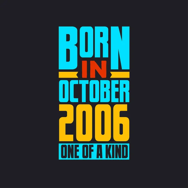 Γεννήθηκε Τον Οκτώβριο Του 2006 Μοναδικό Στο Είδος Του Περήφανο — Διανυσματικό Αρχείο