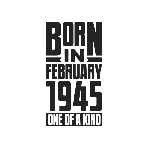 Geboren Februari 1945 Uniek Verjaardags Citaten Ontwerp Voor Februari 1945 — Stockvector