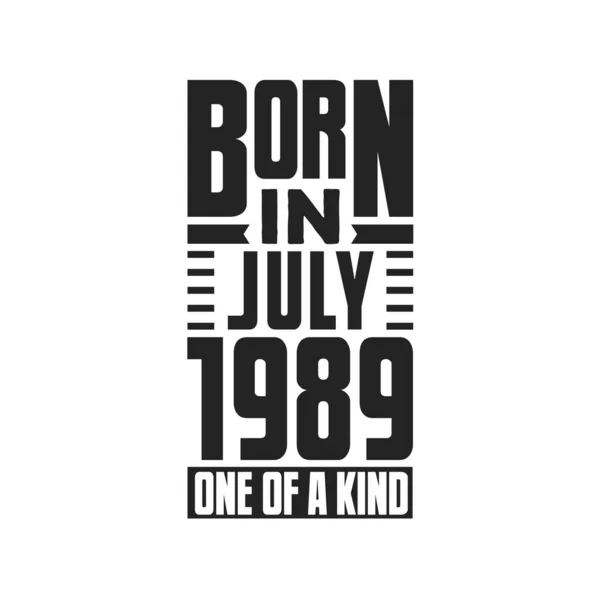 Γεννήθηκε Τον Ιούλιο Του 1989 Σχεδιασμός Αποσπασμάτων Γενεθλίων Για Τον — Διανυσματικό Αρχείο