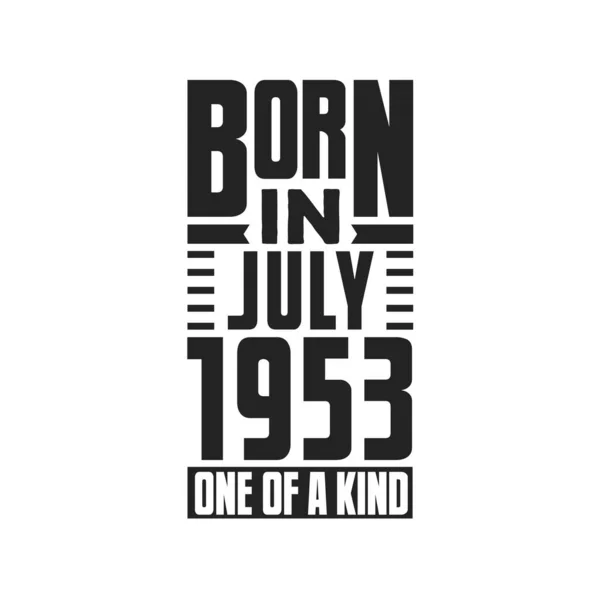 Γεννήθηκε Τον Ιούλιο Του 1953 Σχέδια Γενεθλίων Για Τον Ιούλιο — Διανυσματικό Αρχείο