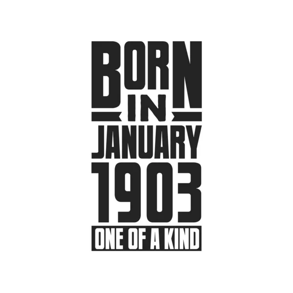 1903年1月生まれ 1903年1月の誕生日の引用デザイン — ストックベクタ