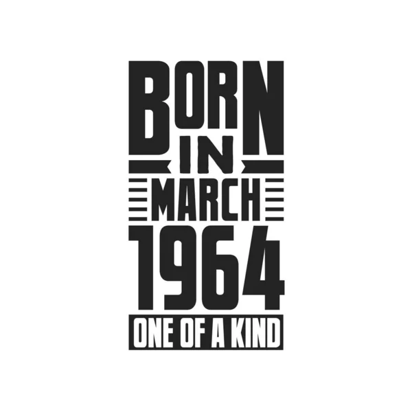 Mart 1964 Doğumlu Türünün Tek Örneği Mart 1964 Için Doğum — Stok Vektör