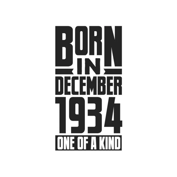 Nacido Diciembre 1934 Único Género Cumpleaños Cita Diseño Para Diciembre — Archivo Imágenes Vectoriales