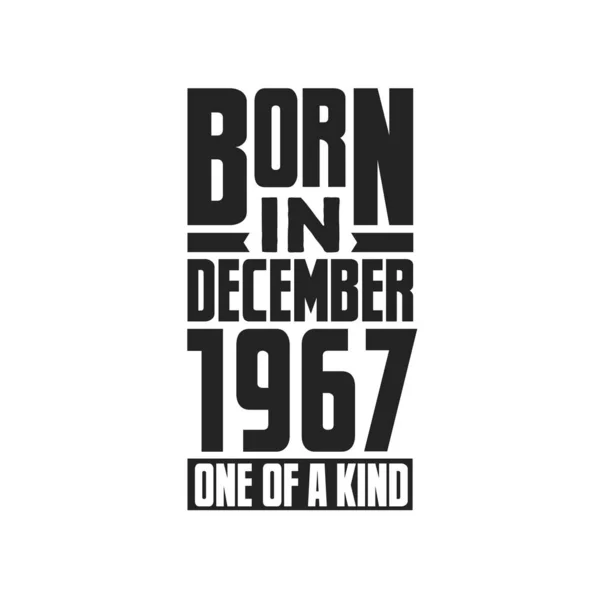 Aralık 1967 Doğmuş Türünün Tek Örneği Aralık 1967 Için Doğum — Stok Vektör