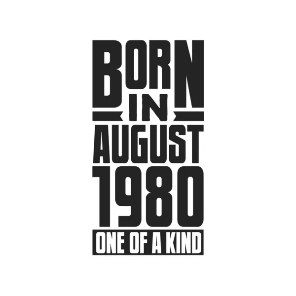 Γεννήθηκε Τον Αύγουστο Του 1980 Σχέδια Γενεθλίων Για Τον Αύγουστο — Διανυσματικό Αρχείο
