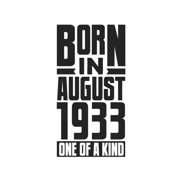 Geboren Augustus 1933 Uniek Verjaardagcitaten Ontwerp Voor Augustus 1933 — Stockvector
