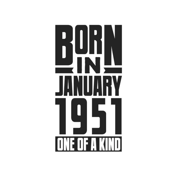 Γεννήθηκε Τον Ιανουάριο Του 1951 Σχέδια Γενεθλίων Για Τον Ιανουάριο — Διανυσματικό Αρχείο