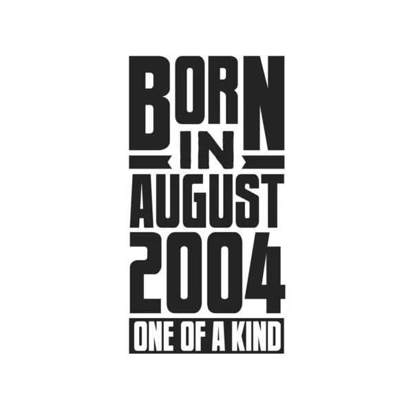 Γεννήθηκε Τον Αύγουστο Του 2004 Σχέδια Γενεθλίων Για Τον Αύγουστο — Διανυσματικό Αρχείο