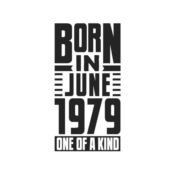 Γεννήθηκε Τον Ιούνιο Του 1979 Σχέδια Γενεθλίων Για Τον Ιούνιο — Διανυσματικό Αρχείο