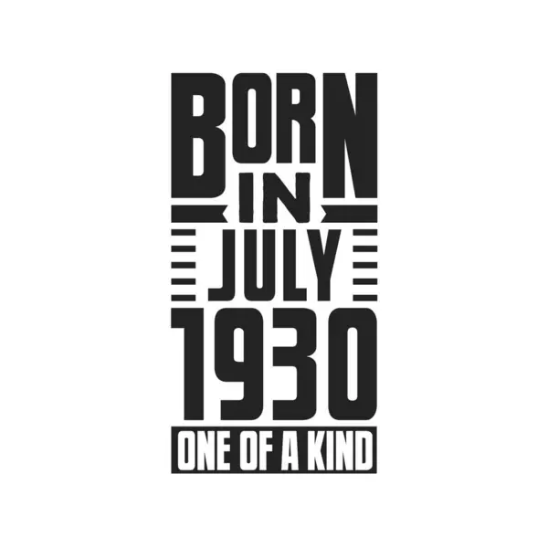 Geboren Juli 1930 Uniek Verjaardagcitaten Ontwerp Voor Juli 1930 — Stockvector