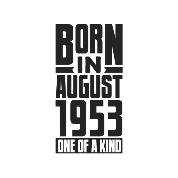 Γεννήθηκε Τον Αύγουστο Του 1953 Σχέδια Γενεθλίων Για Τον Αύγουστο — Διανυσματικό Αρχείο