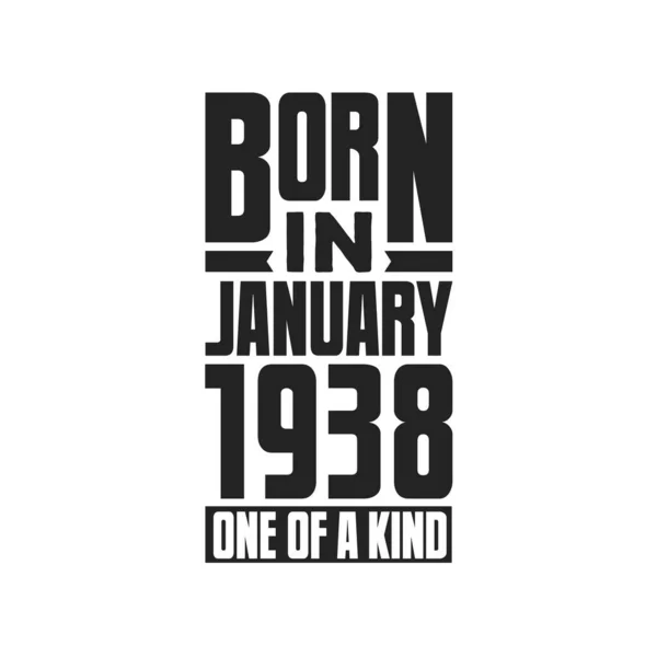 Geboren Januari 1938 Uniek Verjaardagcitaten Ontwerp Voor Januari 1938 — Stockvector