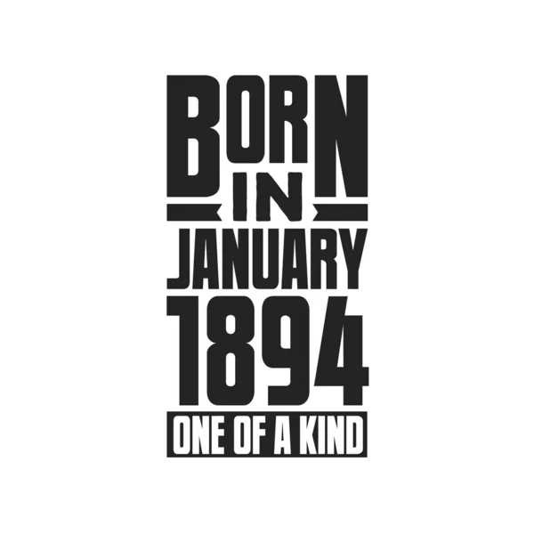 Born January 1894 One Kind Birthday Quotes Design January 1894 — Stock Vector
