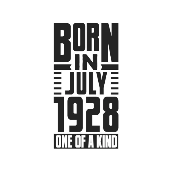 Temmuz 1928 Doğmuş Türünün Tek Örneği Temmuz 1928 Için Doğum — Stok Vektör