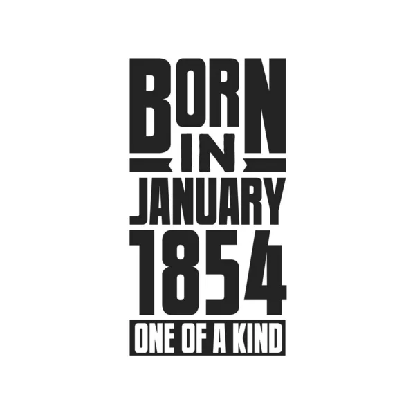 Born January 1854 One Kind Birthday Quotes Design January 1854 — Stock Vector