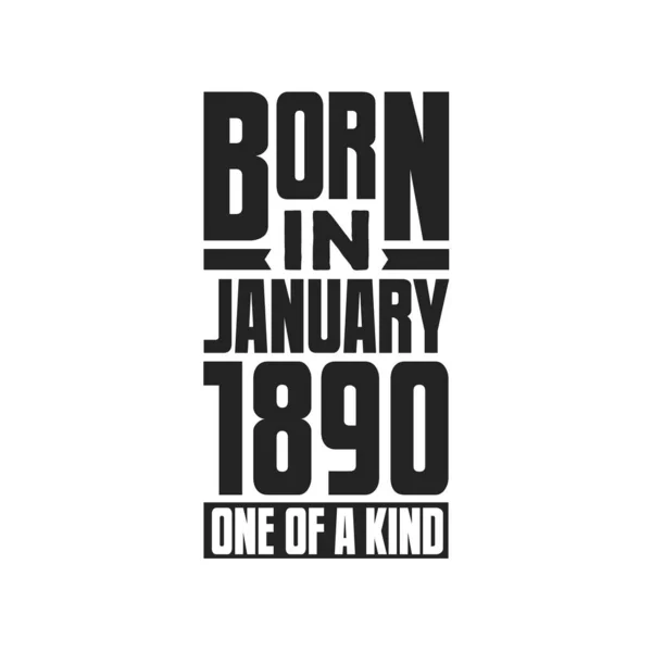 Born January 1890 One Kind Birthday Quotes Design January 1890 — Stock Vector
