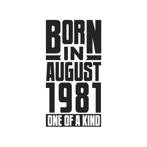 Γεννήθηκε Τον Αύγουστο Του 1981 Σχέδια Γενεθλίων Για Τον Αύγουστο — Διανυσματικό Αρχείο
