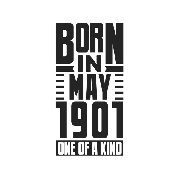 Geboren Mei 1901 Uniek Verjaardagcitaten Ontwerp Voor Mei 1901 — Stockvector