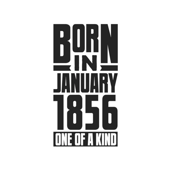 Born January 1856 One Kind Birthday Quotes Design January 1856 — Stock Vector