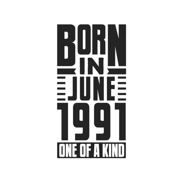 Γεννήθηκε Τον Ιούνιο Του 1991 Σχέδιο Τιμών Γενεθλίων Για Τον — Διανυσματικό Αρχείο