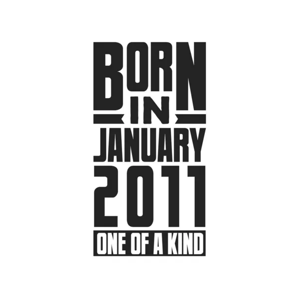 Γεννήθηκε Τον Ιανουάριο Του 2011 Σχέδια Γενεθλίων Για Τον Ιανουάριο — Διανυσματικό Αρχείο