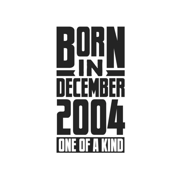 Γεννήθηκε Τον Δεκέμβριο Του 2004 Σχέδια Γενεθλίων Για Δεκέμβριο Του — Διανυσματικό Αρχείο